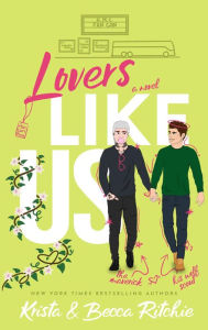 Title: Lovers Like Us, Author: Krista Ritchie