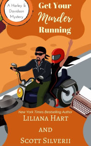 Title: Get Your Murder Running (Book 4), Author: Liliana Hart