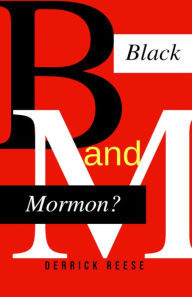 Title: Black And Mormon?, Author: Jack Brown