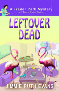 Title: Leftover Dead, Author: Jimmie Ruth Evans