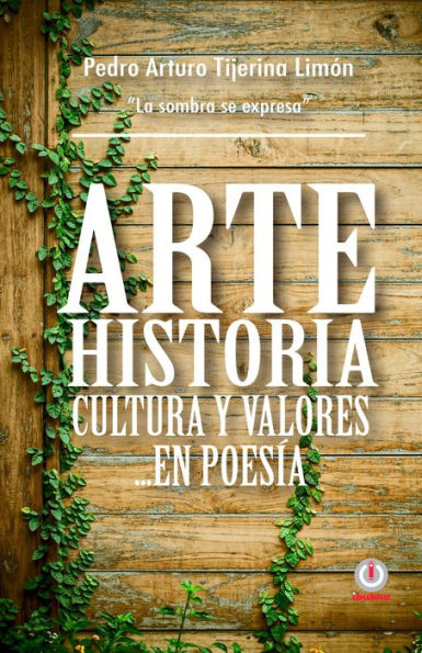 Arte, historia, cultura y valores... en poesia