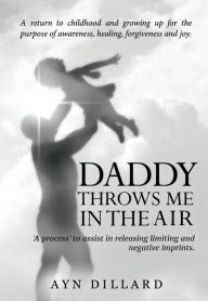 Title: Daddy Throw Me In The Air, Author: Herbert D. Woods