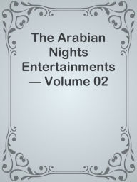 Title: The Arabian Nights Entertainments Volume 02, Author: Ye Jun Lee