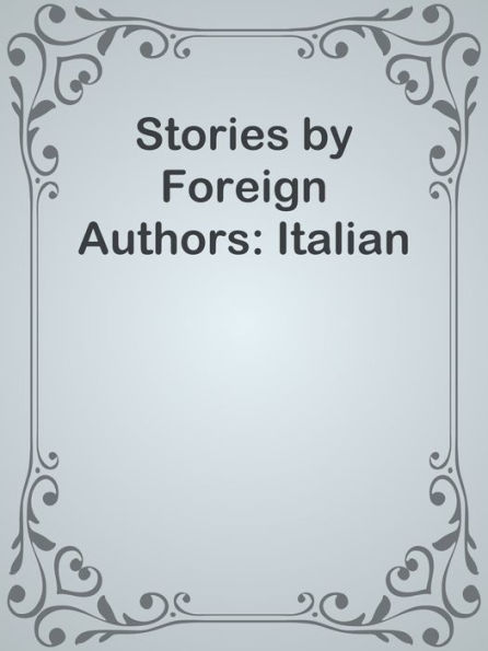 Stories by Foreign Authors: Italian