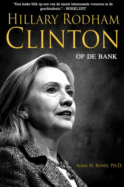Hillary Rodham Clinton Op De Bank