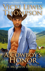 Title: A Cowboy's Honor, Author: Vicki Lewis Thompson