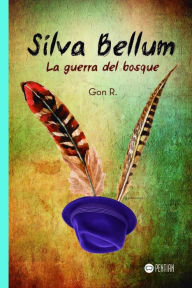 Title: Silva Bellum, Author: Gon R.