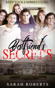 Title: Bestfriend's Secrets, Author: Randy Coxton