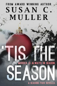 Title: 'Tis the Season, Author: Susan C. Muller