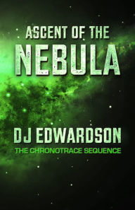 Title: Ascent of the Nebula, Author: DJ Edwardson