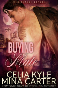 Title: Buying a Mate (BBW Paranormal Shapeshifter Romance), Author: Celia Kyle