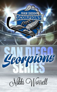 Title: San Diego Scorpions Series, Author: Nikki Worrell