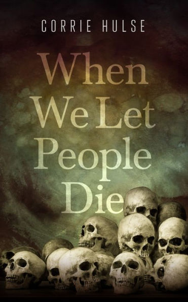 When We Let People Die