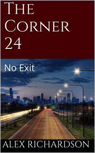 Title: The Corner 24, Author: Alex Richardson