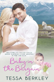 Title: Baby in the Bargain, Author: Tessa Berkley