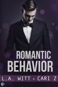 Title: Romantic Behavior, Author: L.A. Witt