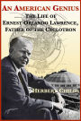 An American Genius: The Life of Ernest Orlando Lawrence, Father of the Cyclotron