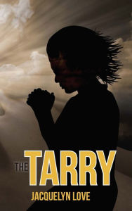 Title: The Tarry, Author: Jacquelyn Love