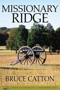 Title: Missionary Ridge, Author: Bruce Catton