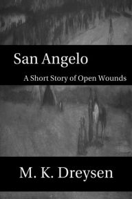 Title: San Angelo, Author: M. K. Dreysen