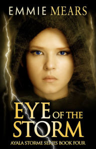 Title: Eye of the Storm, Author: Emmie Mears