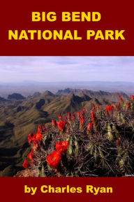 Title: Big Bend National Park, Author: Charles Ryan