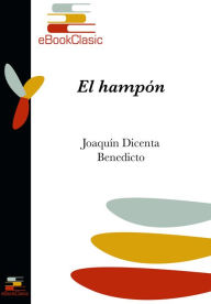 Title: El hampon (Anotada), Author: Joaquin Dicenta Benedicto