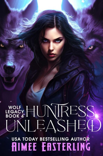 Huntress Unleashed: Werewolf Urban Fantasy Romance