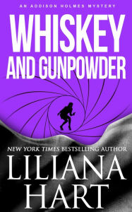 Title: Whiskey and Gunpowder, Author: Liliana Hart