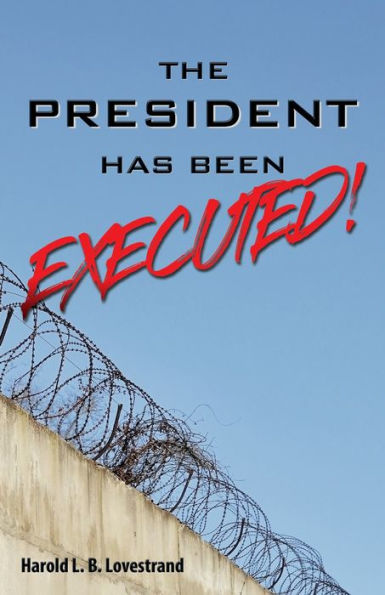 The President Has Been EXECUTED!