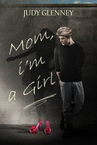 Title: Mom, I'm a Girl, Author: Hairy Phlegmball