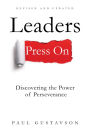 Leaders Press On - Discovering the Power of Perseverance