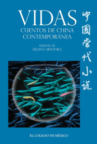 Title: Vidas: Cuentos de China contemporanea, Author: Liljana Arsovska