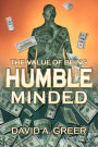 The Value of Being Humble Minded