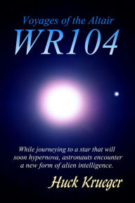 Title: WR104, Author: Huck Krueger