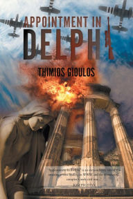 Title: Appointment in Delphi, Author: Thimios Gioulos