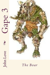 Title: Gape 3, Author: John Love