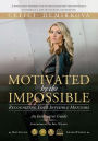 Motivated by the Impossible: Recognizing Your Invisible Mentors