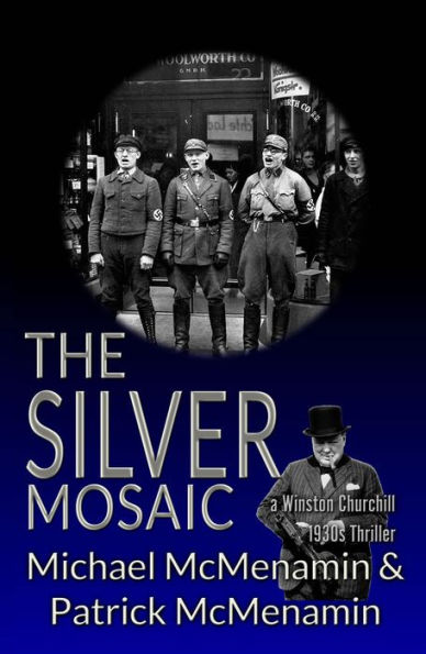 The Silver Mosaic, a Winston Churchill 1930s Thriller