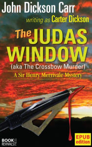 Title: The Judas Window, Author: John Dickson Carr