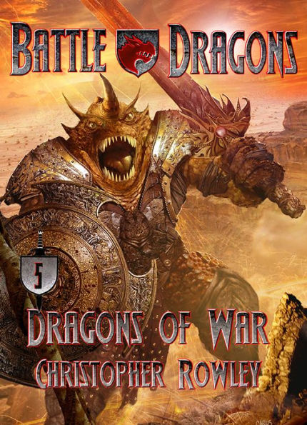 Battle Dragons 5: Dragons of War