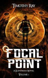 Title: Focal Point, Author: Timothy Ray