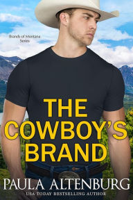 Title: The Cowboy's Brand, Author: Paula Altenburg