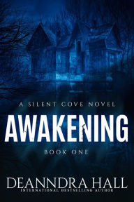 Title: Awakening, Author: Deanndra Hall