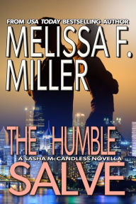 Title: The Humble Salve: A Sasha McCandless Novella, Author: Melissa F. Miller