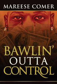 Title: Bawlin Outta Control, Author: January May