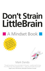 Title: Don't Strain LittleBrain, Author: Mark Dando