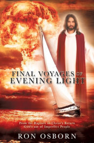 Title: FINAL VOYAGES OF EVENING LIGHT, Author: RON OSBORN