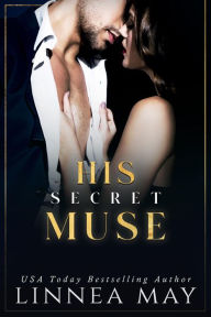 Title: His Secret Muse, Author: Linnea May