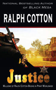 Title: Justice (Ranger Sam Burrack - Big Iron Series #3), Author: Ralph Cotton